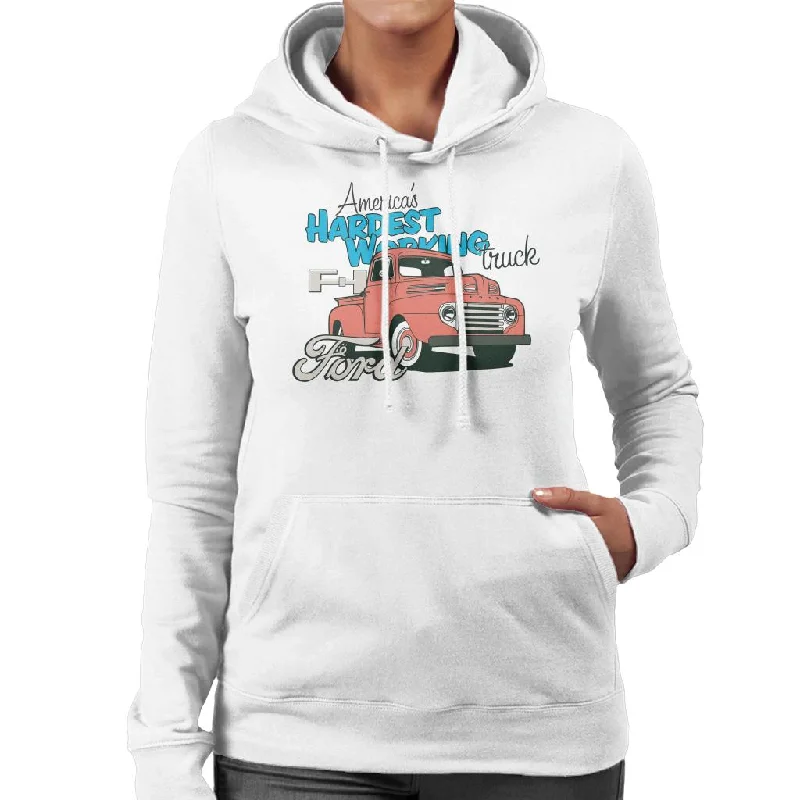 Ford Americas Hardest Working Truck Women's Hooded Sweatshirt